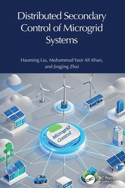 Distributed Secondary Control of Microgrid Systems (eBook, PDF) Distributed Secondary Control of Microgrid Systems (eBook, PDF)