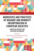 Narratives and Practices of Migrant and Minority Incorporation in European Societies (eBook, ePUB)