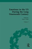 Emotions in the US During the Long Nineteenth Century (eBook, ePUB) Emotions in the US During the Long Nineteenth Century (eBook, ePUB)