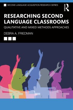 Researching Second Language Classrooms (eBook, ePUB) - Friedman, Debra A.