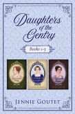 Daughters of the Gentry Boxed Set : a regency romance collection (eBook, ePUB) Daughters of the Gentry Boxed Set : a regency romance collection (eBook, ePUB)