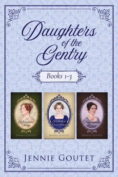 Daughters of the Gentry Boxed Set : a regency romance collection (eBook, ePUB) Cover Daughters of the Gentry Boxed Set : a regency romance collection (eBook, ePUB)
