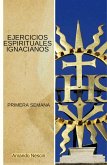 Ejercicios Espirituales Ignacianos (Primera Semana) (eBook, ePUB) Ejercicios Espirituales Ignacianos (Primera Semana) (eBook, ePUB)