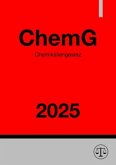 Chemikaliengesetz - ChemG 2025