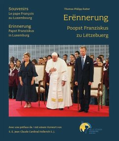 Cover Erënnerung - Poopst Franziskus zu Lëtzebuerg / Souvenirs - Le Pape François au Luxembourg / Erinnerung - Papst Franziskus in Luxemburg