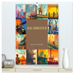 Bauarbeiter - Mein Traumberuf (hochwertiger Premium Wandkalender 2026 DIN A2 hoch), Kunstdruck in Hochglanz