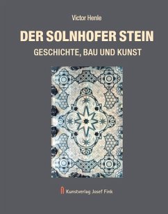 Cover Der Solnhofer Stein - Geschichte, Bau und Kunst