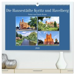 Die Hansestädte Kyritz und Havelberg (hochwertiger Premium Wandkalender 2026 DIN A2 quer), Kunstdruck in Hochglanz Die Hansestädte Kyritz und Havelberg (hochwertiger Premium Wandkalender 2026 DIN A2 quer), Kunstdruck in Hochglanz