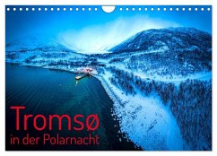 Tromsø in der Polarnacht (Wandkalender 2026 DIN A4 quer), CALVENDO Monatskalender Tromsø in der Polarnacht (Wandkalender 2026 DIN A4 quer), CALVENDO Monatskalender