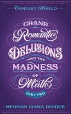 Grand Romantic Delusions and the Madness of Mirth (Part Two) (eBook, ePUB) Grand Romantic Delusions and the Madness of Mirth (Part Two) (eBook, ePUB)