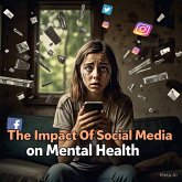 The Impact of Social Media on Mental Health (eBook, ePUB)