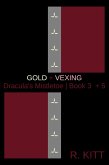 Gold + Vexing (Dracula's Mistletoe, #3) (eBook, ePUB)