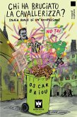 Chi ha bruciato la Cavallerizza (eBook, ePUB) Chi ha bruciato la Cavallerizza (eBook, ePUB)