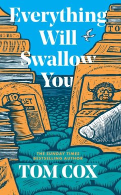 Everything Will Swallow You (eBook, ePUB) - Cox, Tom