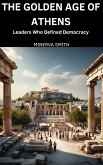 The Golden Age of Athens (eBook, ePUB) The Golden Age of Athens (eBook, ePUB)