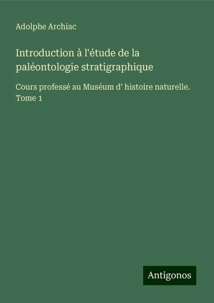 Introduction à l'étude de la paléontologie stratigraphique