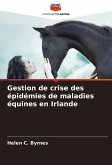 Gestion de crise des épidémies de maladies équines en Irlande Gestion de crise des épidémies de maladies équines en Irlande