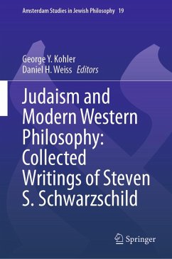 Judaism and Modern Western Philosophy: Collected Writings of Steven S. Schwarzschild (eBook, PDF) - Schwarzschild, Steven S.