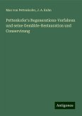 Pettenkofer's Regenerations-Verfahren und seine Gemälde-Restauration und Conservirung Pettenkofer's Regenerations-Verfahren und seine Gemälde-Restauration und Conservirung