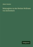 Reimregister zu den Werken Wolframs von Eschenbach