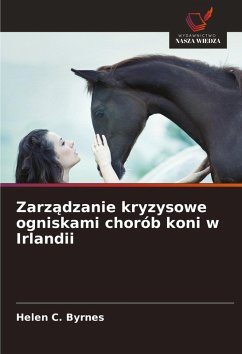 Cover Zarz¿dzanie kryzysowe ogniskami chorób koni w Irlandii