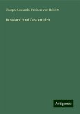 Russland und Oesterreich Russland und Oesterreich