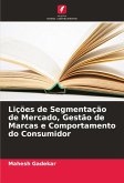 Lições de Segmentação de Mercado, Gestão de Marcas e Comportamento do Consumidor