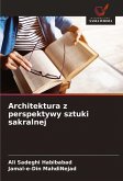 Architektura z perspektywy sztuki sakralnej Architektura z perspektywy sztuki sakralnej
