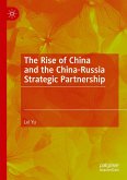 The Rise of China and the China-Russia Strategic Partnership (eBook, PDF)