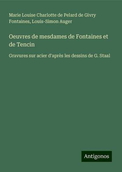 Oeuvres de mesdames de Fontaines et de Tencin