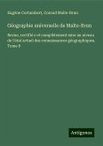 Géographie universelle de Malte-Brun Géographie universelle de Malte-Brun