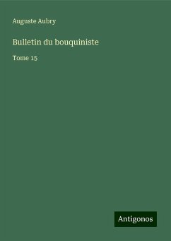 Bulletin du bouquiniste - Aubry, Auguste