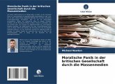 Moralische Panik in der britischen Gesellschaft durch die Massenmedien