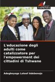 L'educazione degli adulti come catalizzatore per l'empowerment dei cittadini di Tshwane