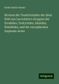 Revison der Tenebrioniden der alten Welt aus Lacordaire's Gruppen der Erodiides, Tentyriides, Akisides, Piméliides, und der europäischen Zophosis-Arten