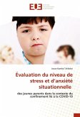 Évaluation du niveau de stress et d'anxiété situationnelle Évaluation du niveau de stress et d'anxiété situationnelle