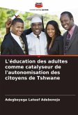L'éducation des adultes comme catalyseur de l'autonomisation des citoyens de Tshwane