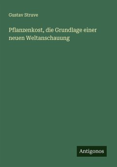 Cover Pflanzenkost, die Grundlage einer neuen Weltanschauung