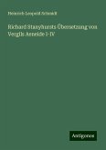 Richard Stanyhursts Übersetzung von Vergils Aeneide I-IV Richard Stanyhursts Übersetzung von Vergils Aeneide I-IV