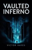 Vaulted Inferno (eBook, ePUB)