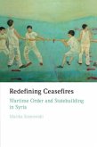 Redefining Ceasefires