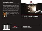 L'usine à votre bureau
