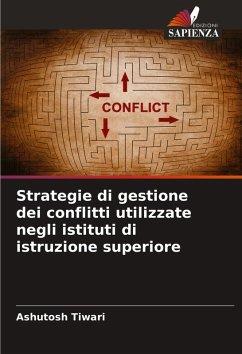 Strategie di gestione dei conflitti utilizzate negli istituti di istruzione superiore - Tiwari, Ashutosh