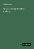Sophonisbe; Tragodie in fünf Aufzügen Sophonisbe; Tragodie in fünf Aufzügen
