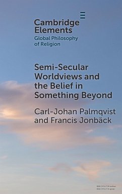 Cover Semi-Secular Worldviews and the Belief in Something Beyond