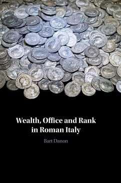 Wealth, Office and Rank in Roman Italy Cover Wealth, Office and Rank in Roman Italy