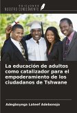 La educación de adultos como catalizador para el empoderamiento de los ciudadanos de Tshwane