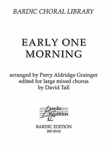 Grainger, Percy Aldridge Early One Morning gemischter Chor (SATB) a cappella