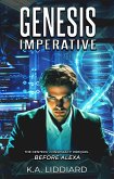 The Genesis Imperative (Alexa Chronicles) (eBook, ePUB) The Genesis Imperative (Alexa Chronicles) (eBook, ePUB)