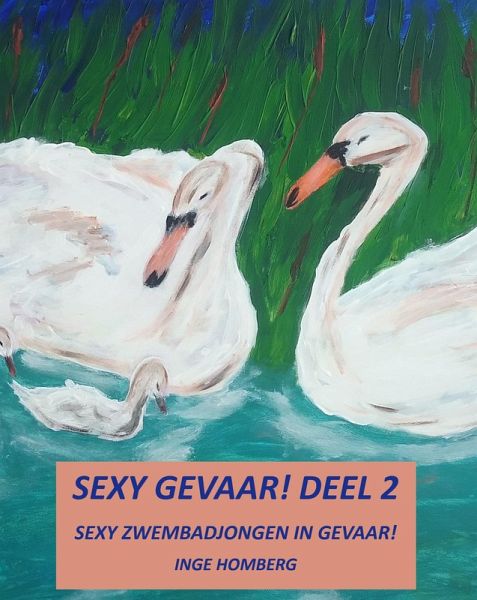 Sexy gevaar! Deel 2 (eBook, ePUB) Sexy gevaar! Deel 2 (eBook, ePUB)